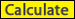 Calculate
